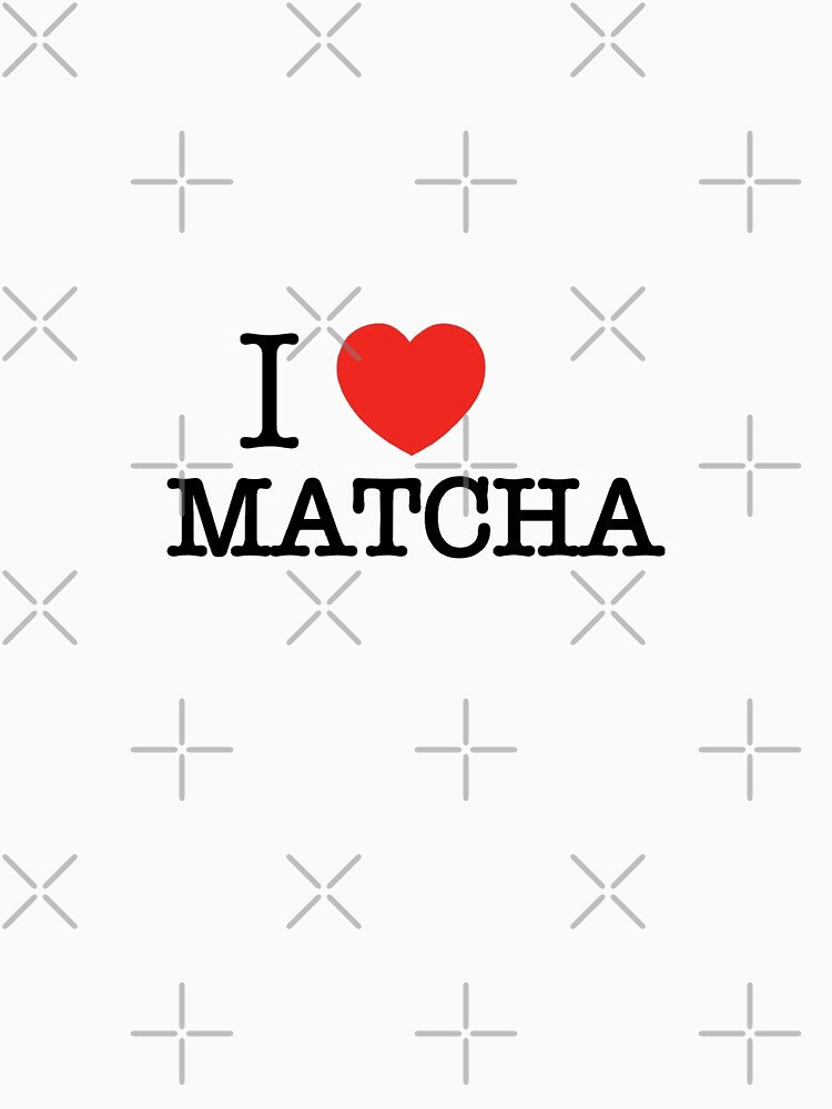 i love matcha by jasmineco T-Shirts, Hoodie, Sweatshirt | BlankRebels.com (Image 3)