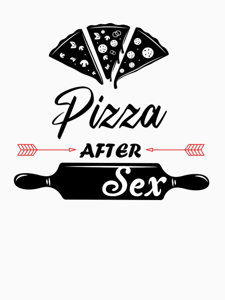 Pizza After sex by TED-DESIGN T-Shirts, Hoodie, Sweatshirt | BlankRebels.com (Image 3)