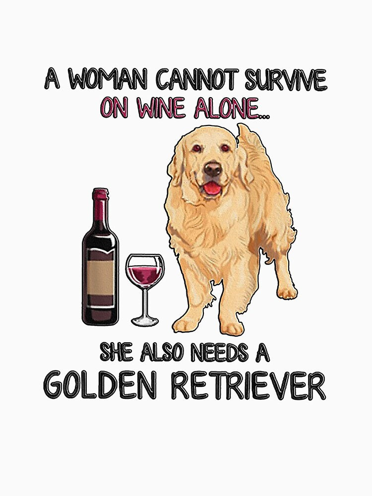 A Woman Cannot Survive On Wine Alone Golden Retriever by DarrenGutmann T-Shirts, Hoodie, Sweatshirt (Image 3)
