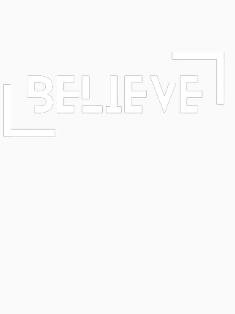 Believe text in white colour by H1gh5
