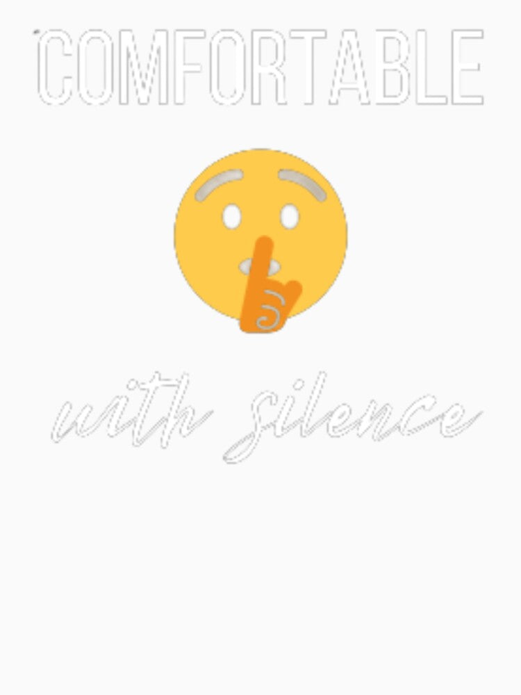 Comfortable with silence, for an introvert, introvert gifts, introvert by TeePassion
