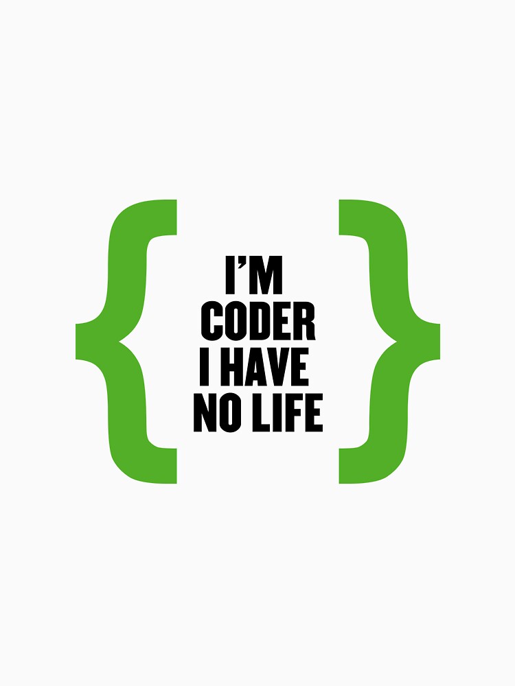 Im Coder I Have No Life by PatchMerch T-Shirts, Hoodie, Sweatshirt | BlankRebels.com (Image 3)