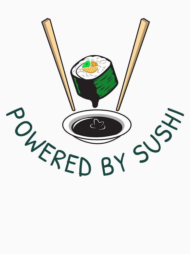 Powered By Sushi by Wachi-A T-Shirts, Hoodie, Sweatshirt | BlankRebels.com (Image 3)