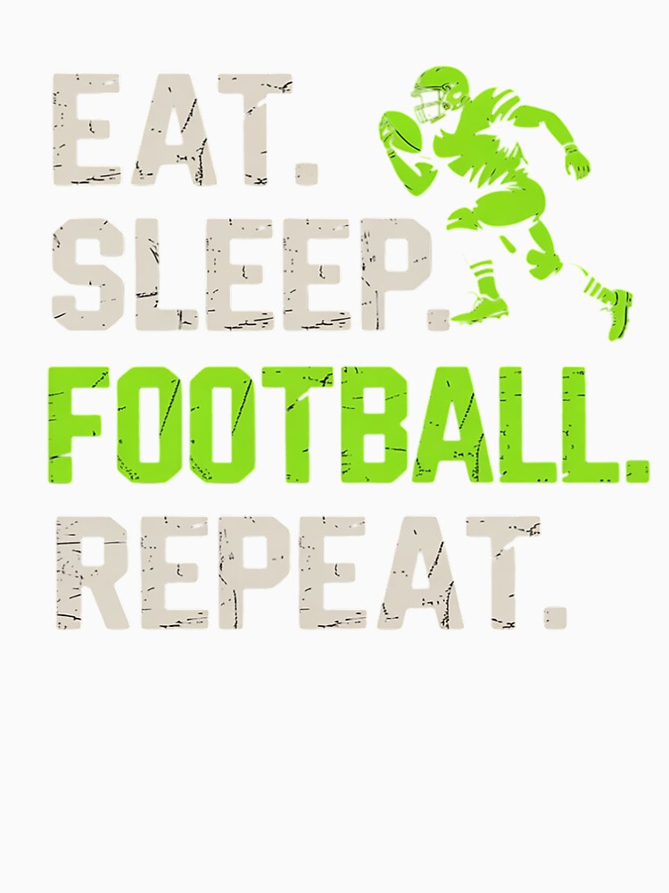 Eat Sleep Football Repeat Football Player Funny by MinaReinger