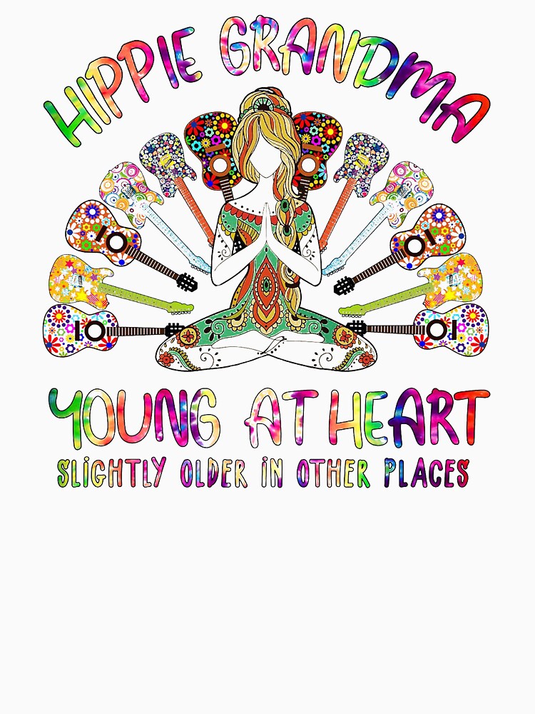 Hippie Grandma Yours At Heart Slightly Older In Other Places by Terri-Wong-9720 T-Shirts, Hoodie, Sweatshirt (Image 3)