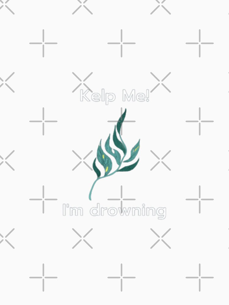 Kelp Me!, I'm drowning by 0rsino