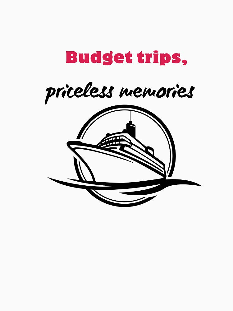Budget Trips Priceless Memories T-Shirts, Hoodie, Sweatshirt