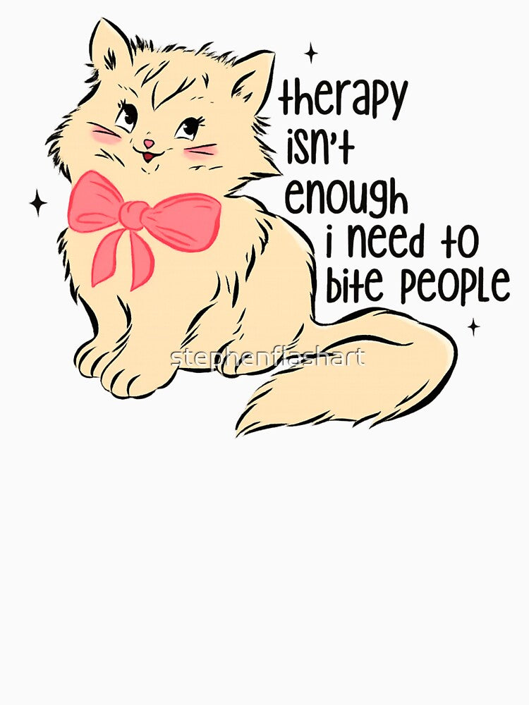 Therapy Isn't Enough I Need To Bite People by stephenflashart T-Shirts, Hoodie, Sweatshirt | BlankRebels.com (Image 3)