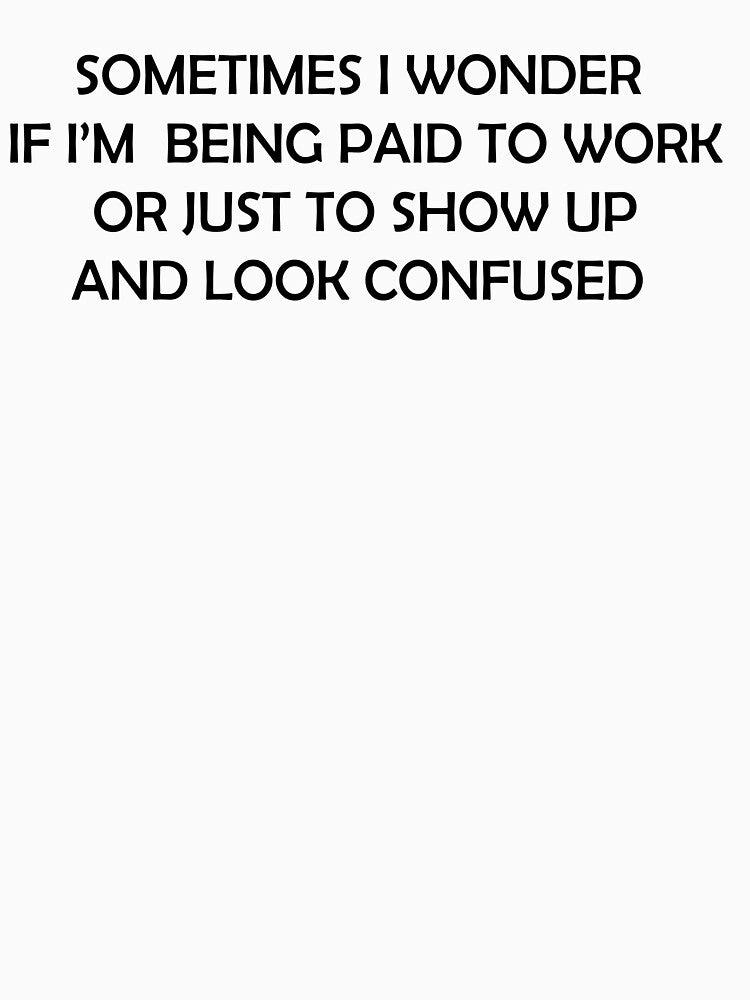 Funny Office Humor by KelvinBlaze T-Shirts, Hoodie, Sweatshirt | BlankRebels.com (Image 3)