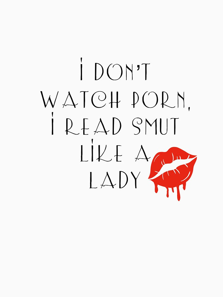 I don’t watch porn, I read smut like a lady by Sarah Ferree T-Shirts, Hoodie, Sweatshirt | BlankRebels.com (Image 3)