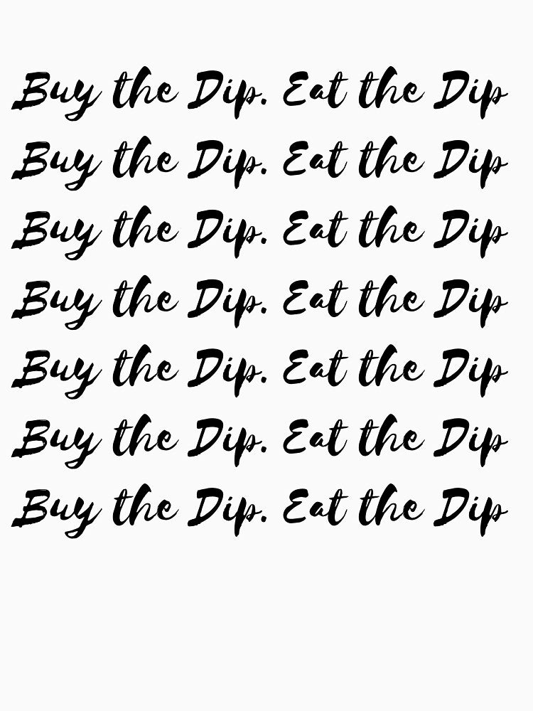 Buy the Dip. Eat the Dip – Funny Finance & Food Shirt by MGR LABEL Hoodie, Sweatshirt | BlankRebels.com (Image 3)