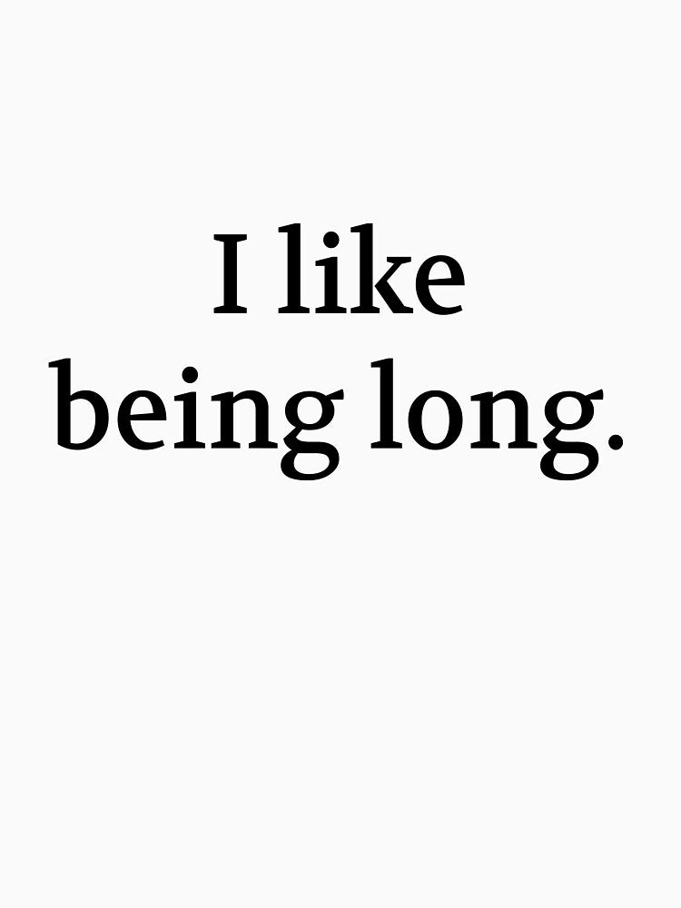 Bullwit! funny money apparel and accessories - "I like being long" by Bullwit! T-Shirts, Hoodie, Sweatshirt (Image 3)