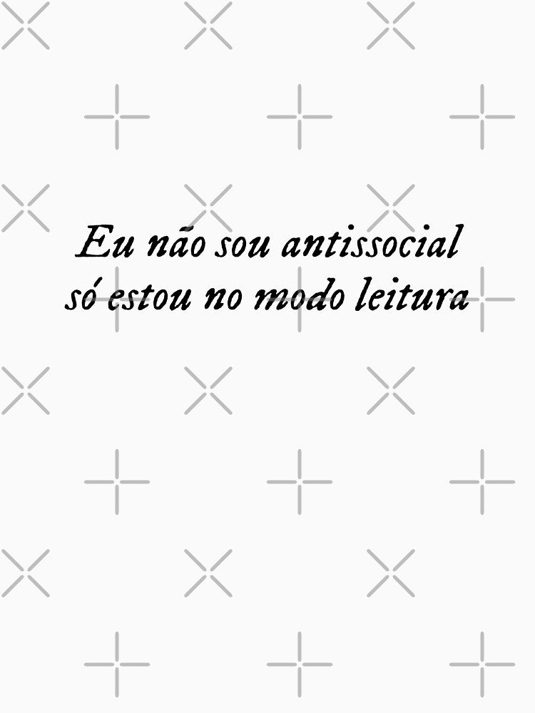 I'M NOT ANTI-SOCIAL I'M JUST READING MODE (PORTUGUESE) by Bookwormshop T-Shirts, Hoodie, Sweatshirt (Image 3)