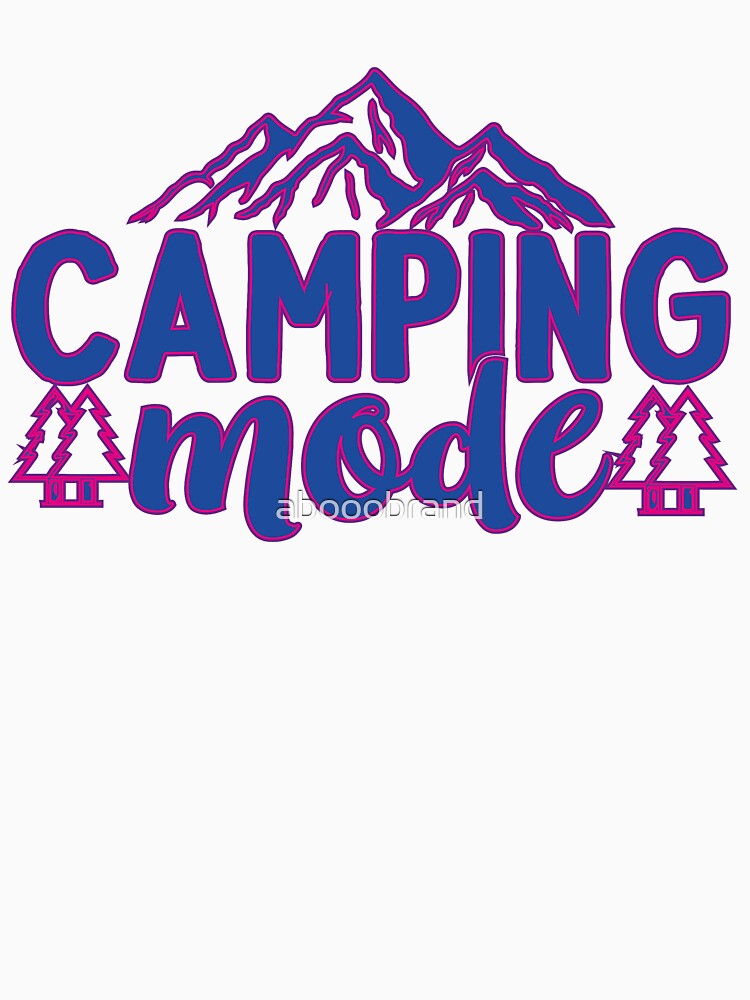 camping mode by abooobrand T-Shirts, Hoodie, Sweatshirt | BlankRebels.com (Image 3)