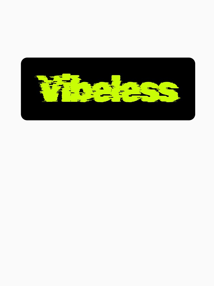 Vibeless – Minimal Mood Typography Design by MangaVerse888 T-Shirts, Hoodie, Sweatshirt | BlankRebels.com (Image 3)
