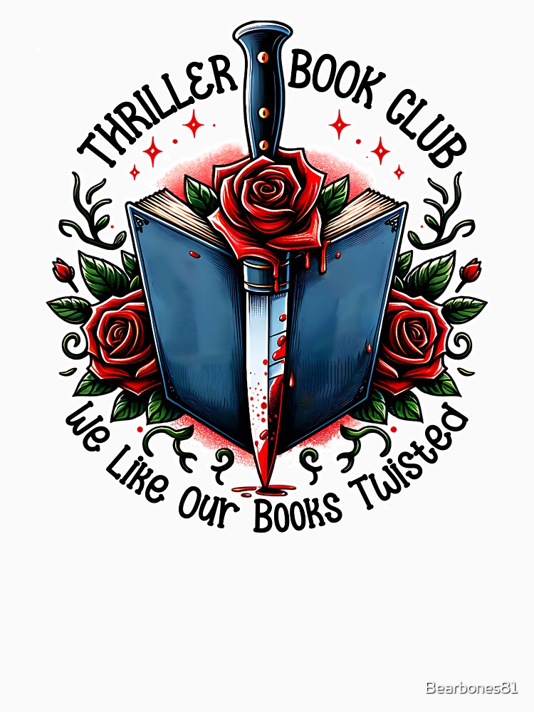 Thriller Book Club - We Like Our Books Twisted by Bearbones81 T-Shirts, Hoodie, Sweatshirt | BlankRebels.com (Image 3)