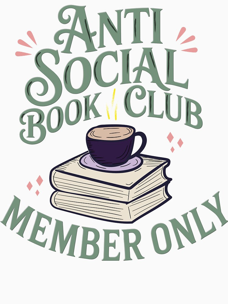 Anti Social Book Club Member Only | Cozy Book Lover Reading Design by ForcePrint T-Shirts, Hoodie, Sweatshirt (Image 3)