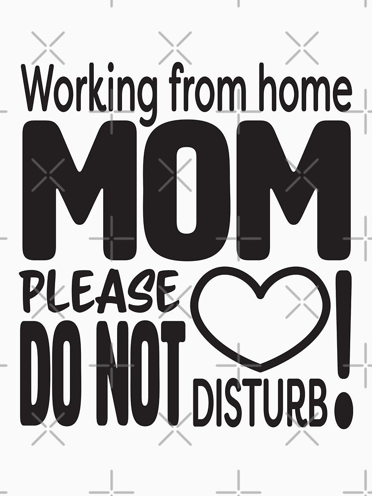 Working from home MOM please do not disturb by sigdesign T-Shirts, Hoodie, Sweatshirt | BlankRebels.com (Image 2)
