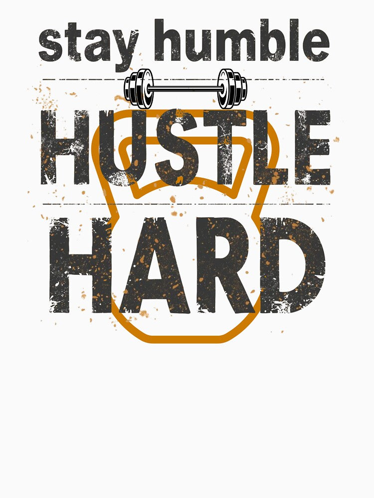 Stay Humble Hustle Hard Streetwear Gym Quote Barbell Kettlebell. by LunaPrintCo T-Shirts, Hoodie, Sweatshirt (Image 3)