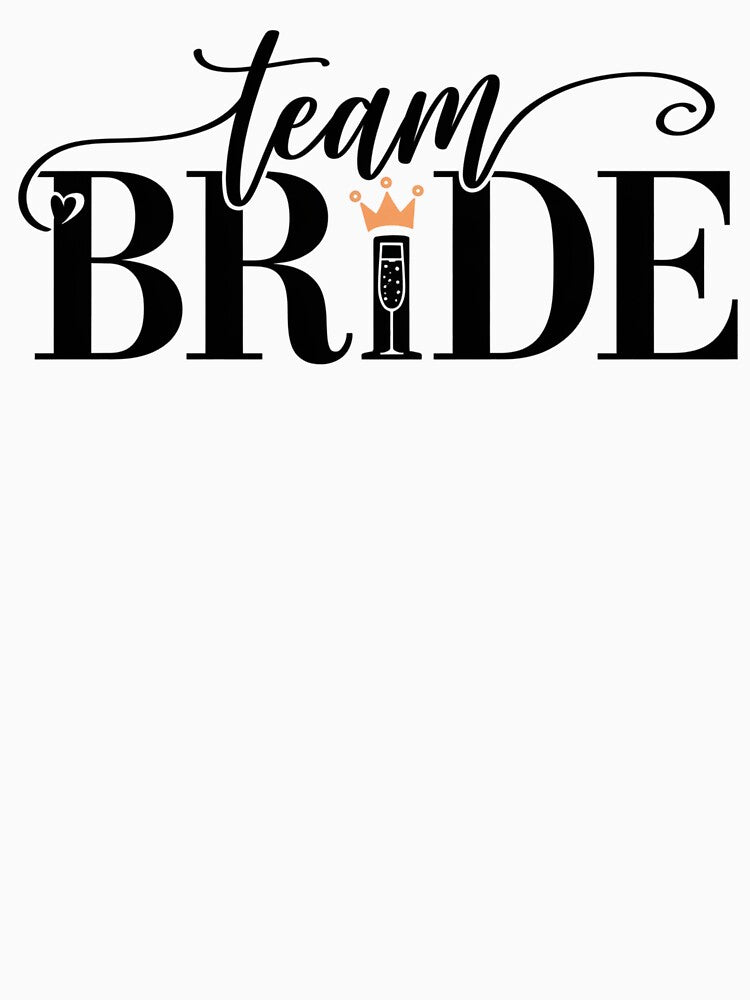 Team Bride Bachelorette Party Design | Wedding Squad by HustleBossLady247 T-Shirts, Hoodie, Sweatshirt (Image 3)
