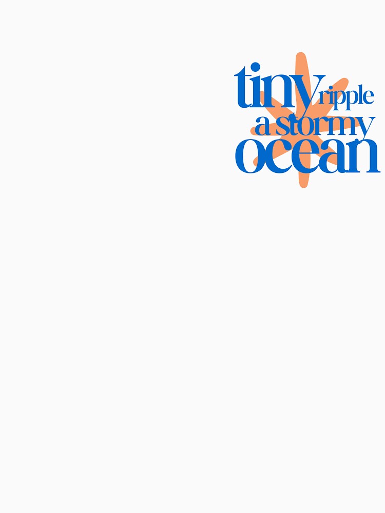 Tiny ripple in a stormy ocean (coral) by L0tteKar0tte T-Shirts, Hoodie, Sweatshirt | BlankRebels.com (Image 3)