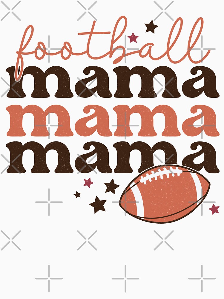 Football Mama Mama Mama (Mother's Day) by Hope London
