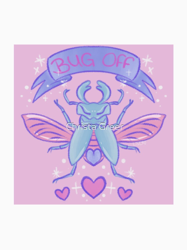 Bug Off by Christa Greer T-Shirts, Hoodie, Sweatshirt | BlankRebels.com (Image 3)