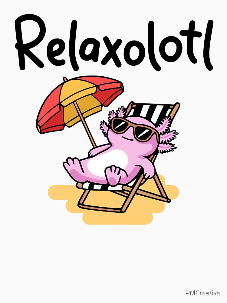 Relaxolotl! Cute Relaxing Axolotl Pun by PMCreative T-Shirts, Hoodie, Sweatshirt | BlankRebels.com (Image 3)