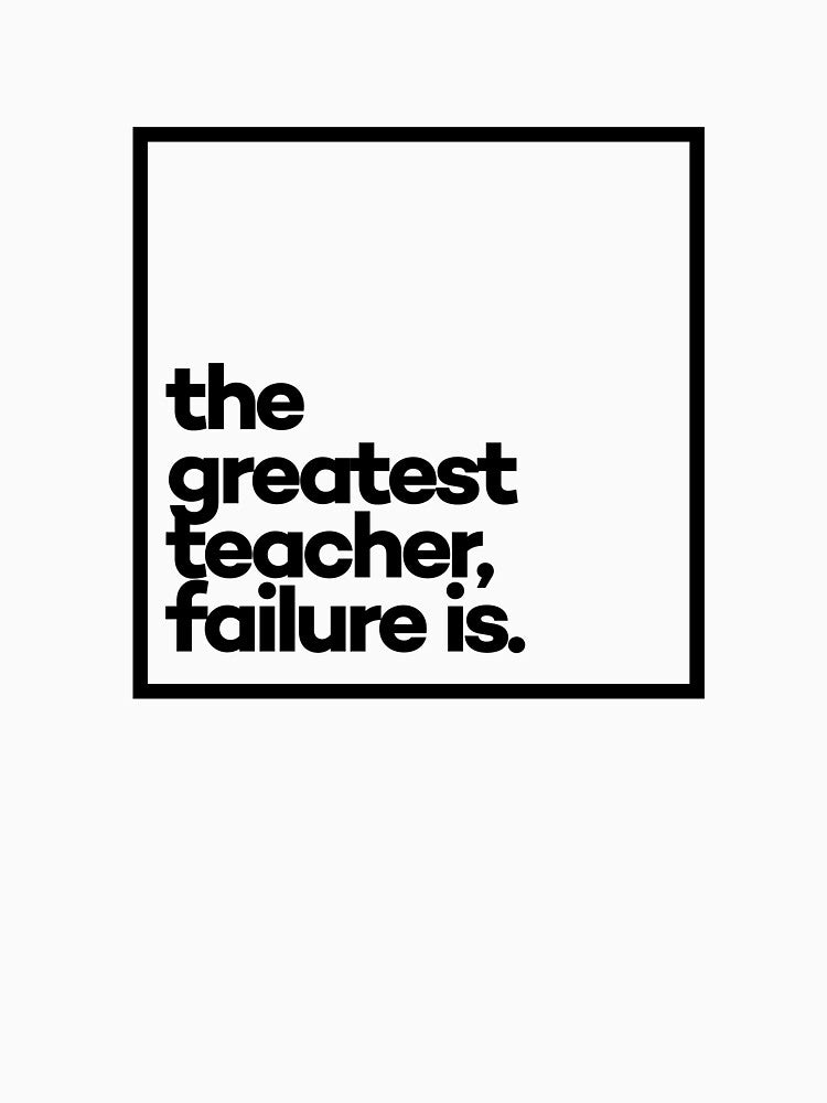 The greatest teacher, failure is. Minimal Black Typography by meeneemal T-Shirts, Hoodie, Sweatshirt (Image 3)