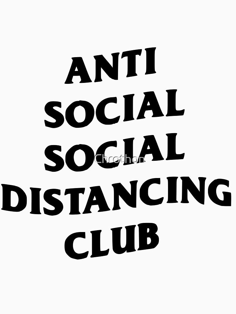 Anti Social Social Distancing Club by Chrothon T-Shirts, Hoodie, Sweatshirt | BlankRebels.com (Image 3)