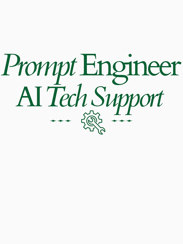 Prompt Engineer – AI Tech Support Design by Honominu T-Shirts, Hoodie, Sweatshirt | BlankRebels.com (Image 3)