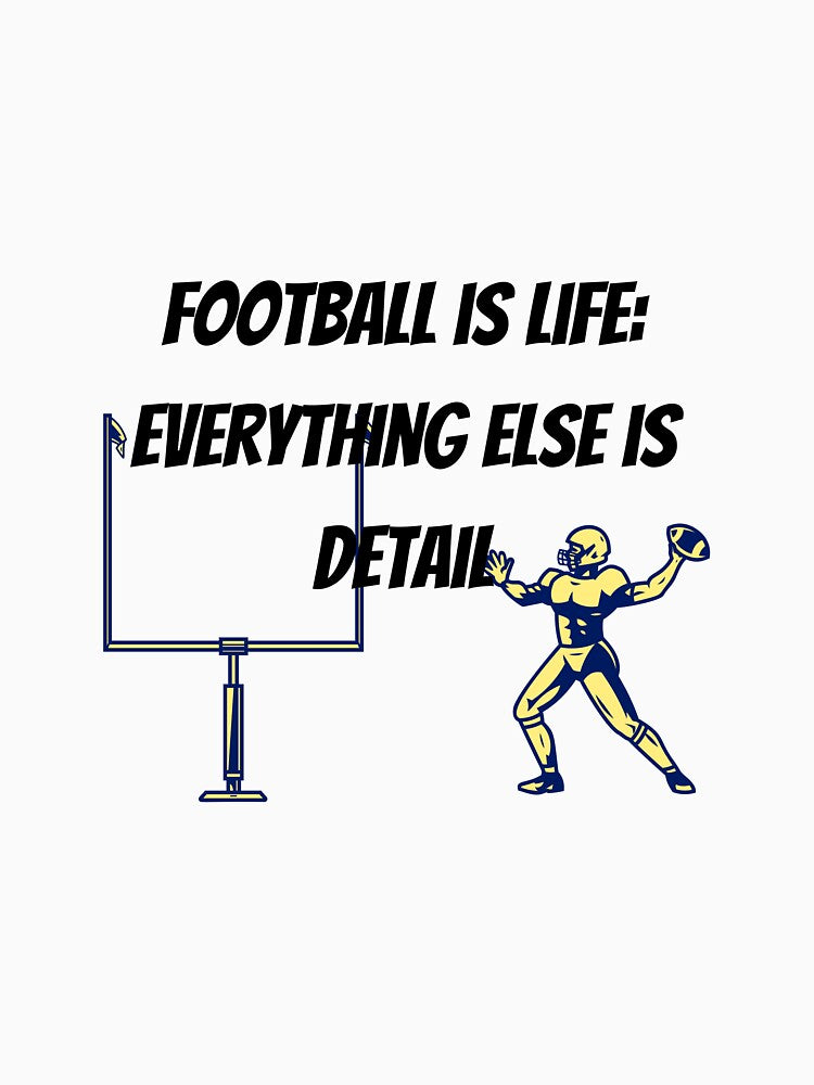 Football is Life by BlueCoastPOD T-Shirts, Hoodie, Sweatshirt | BlankRebels.com (Image 3)