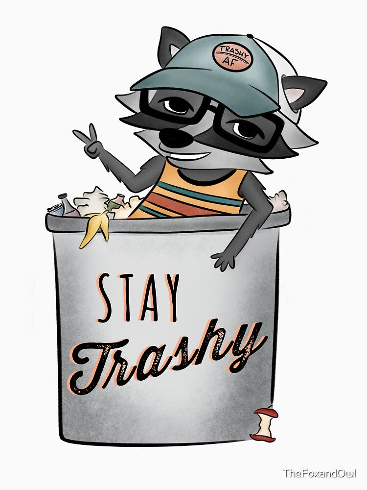 Stay Trashy! by TheFoxandOwl T-Shirts, Hoodie, Sweatshirt | BlankRebels.com (Image 3)
