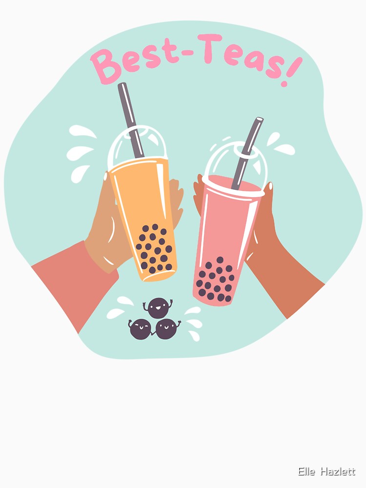 Best-Teas by Elle  Hazlett T-Shirts, Hoodie, Sweatshirt | BlankRebels.com (Image 3)