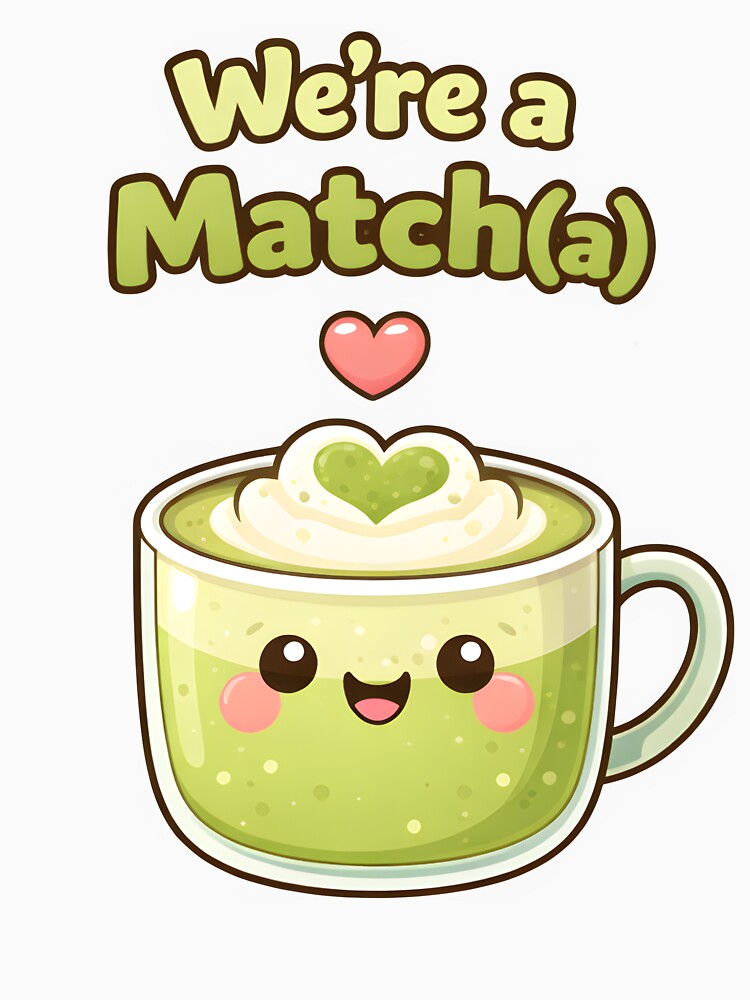 Were a Matcha Cute Matcha Love Pun Design. by The-T-In-Retro T-Shirts, Hoodie, Sweatshirt | BlankRebels.com (Image 3)