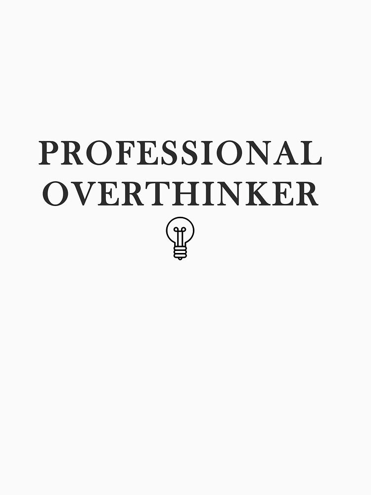 Professional Overthinker by minimalistashop T-Shirts, Hoodie, Sweatshirt | BlankRebels.com (Image 3)