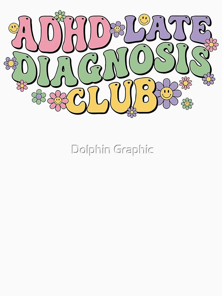 ADHD Late Diagnosis Club Retro Groovy 70s Aesthetic by Dolphin Graphic T-Shirts, Hoodie, Sweatshirt (Image 3)