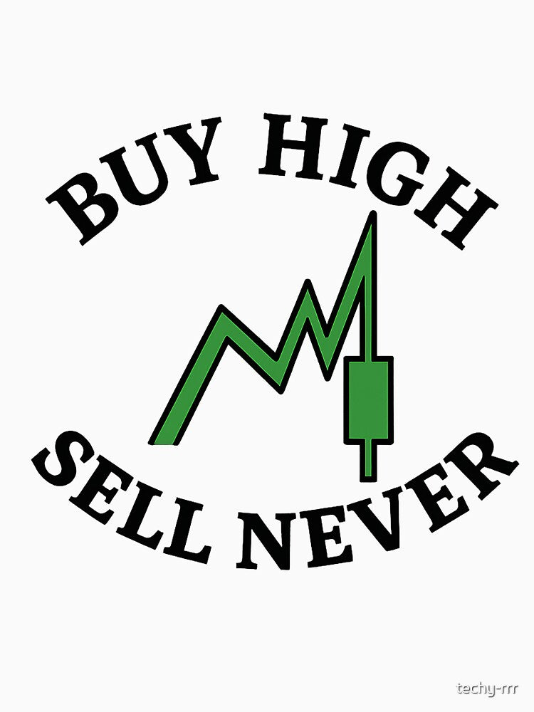 Buy High Sell Never – Ultimate Trader Copium Badge by techy-rrr T-Shirts, Hoodie, Sweatshirt | BlankRebels.com (Image 3)