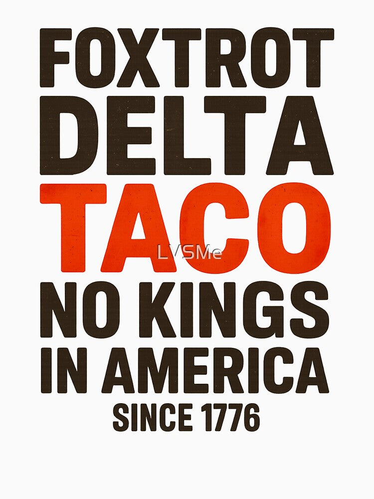 Foxtrot Delta Taco by LVSMe T-Shirts, Hoodie, Sweatshirt | BlankRebels.com (Image 3)
