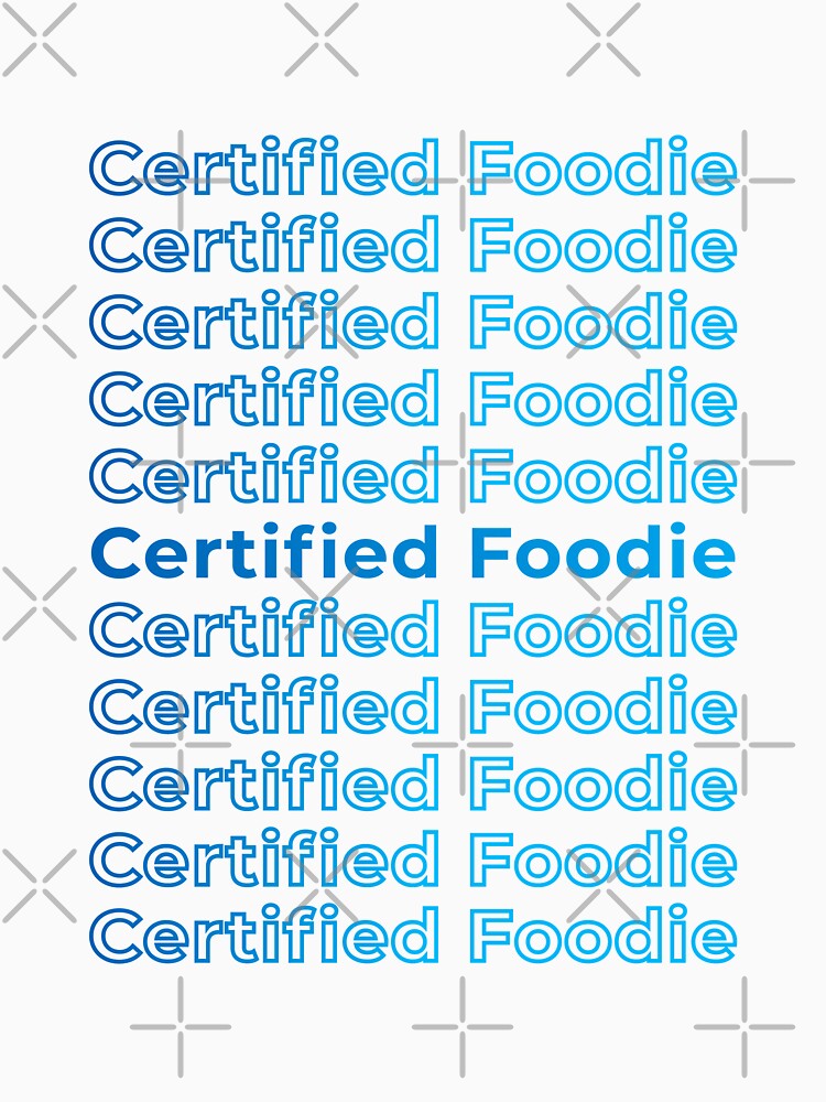 certified foodie by Bangcen T-Shirts, Hoodie, Sweatshirt | BlankRebels.com (Image 3)