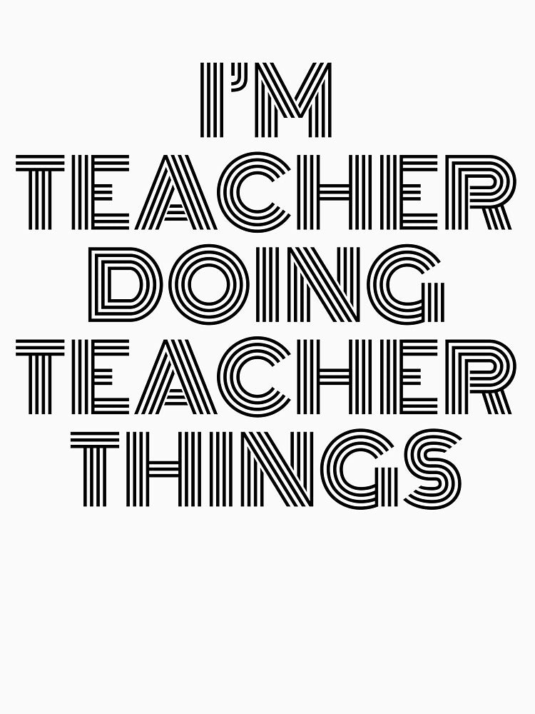 I'm Teacher Doing Teacher Things Vintage Quote by SVPOD T-Shirts, Hoodie, Sweatshirt | BlankRebels.com (Image 3)