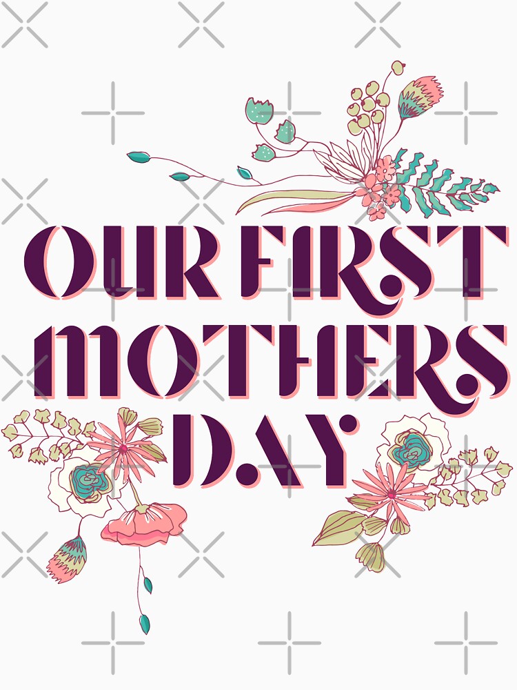 Our First Mother's Day by AanmahStore T-Shirts, Hoodie, Sweatshirt | BlankRebels.com (Image 3)