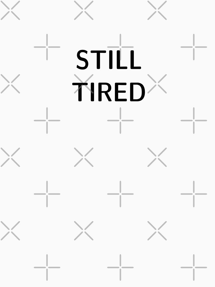 Still Tired by Rolf1
