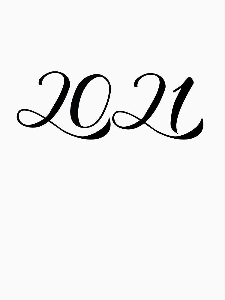 2021 Handwritten numbers. New Year calligraphy lettering. by LaBelezoka T-Shirts, Hoodie, Sweatshirt (Image 3)