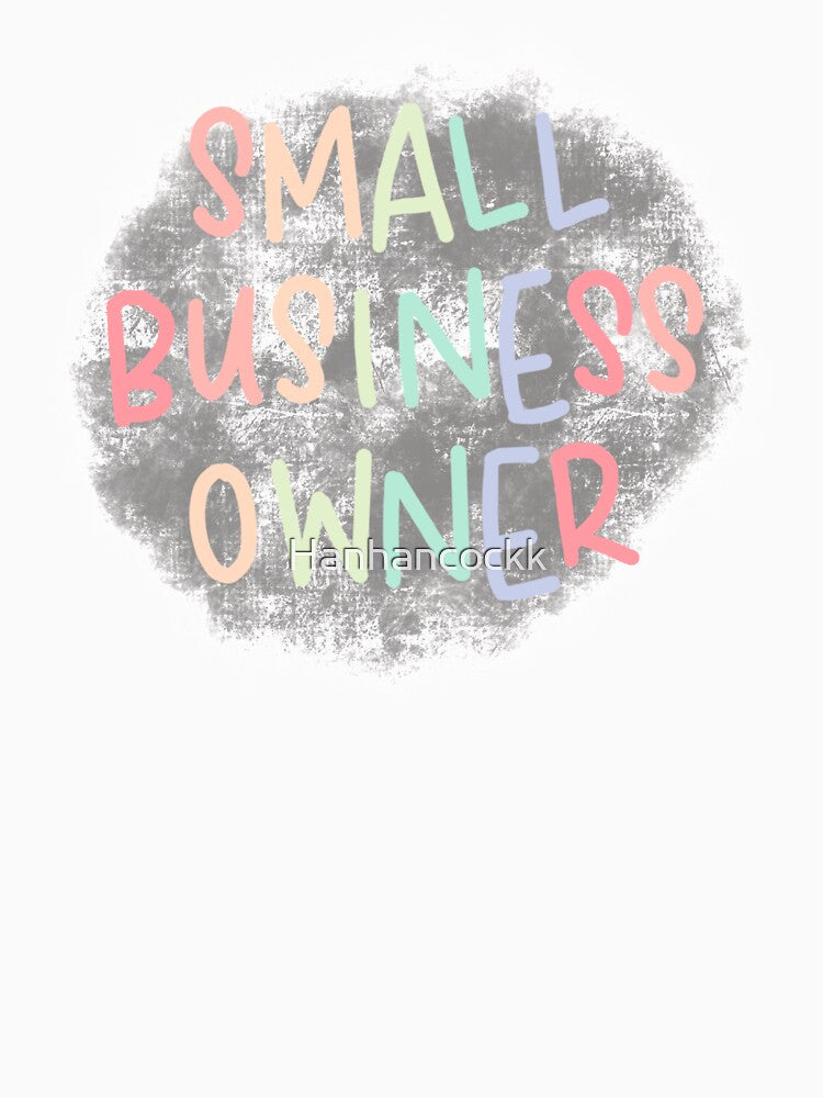 Small Business Owner by Hanhancockk T-Shirts, Hoodie, Sweatshirt | BlankRebels.com (Image 3)