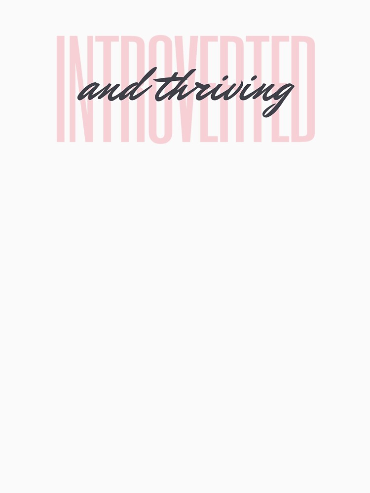 Introverted and Thriving by Cardinal Designs T-Shirts, Hoodie, Sweatshirt | BlankRebels.com (Image 3)
