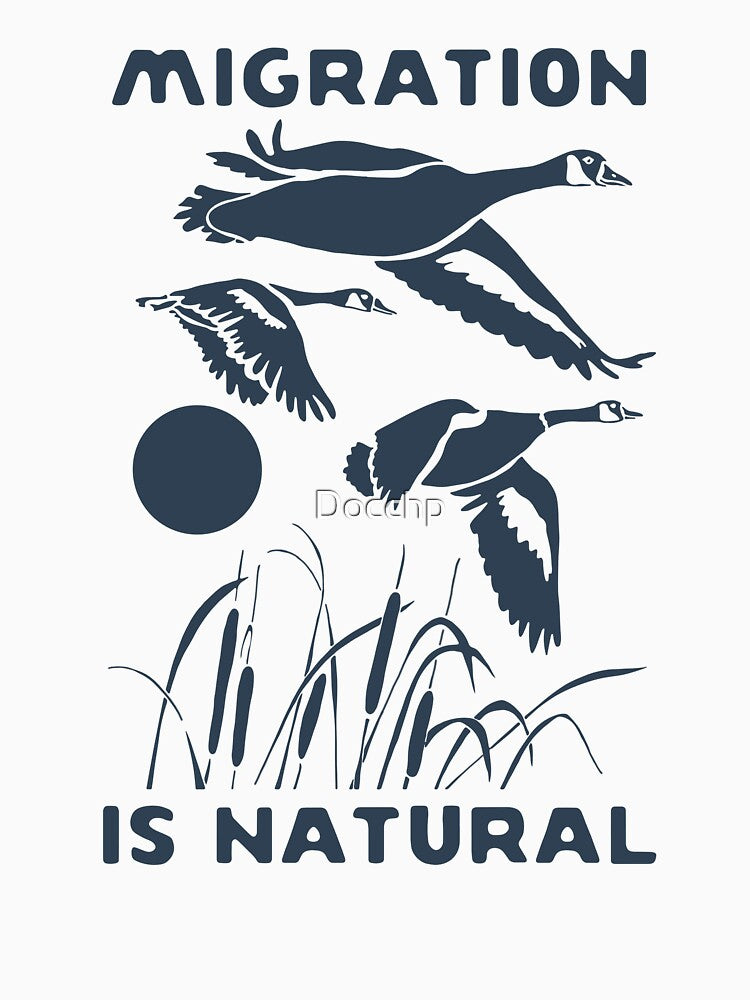Migration Is Natural by Docchp T-Shirts, Hoodie, Sweatshirt | BlankRebels.com (Image 3)