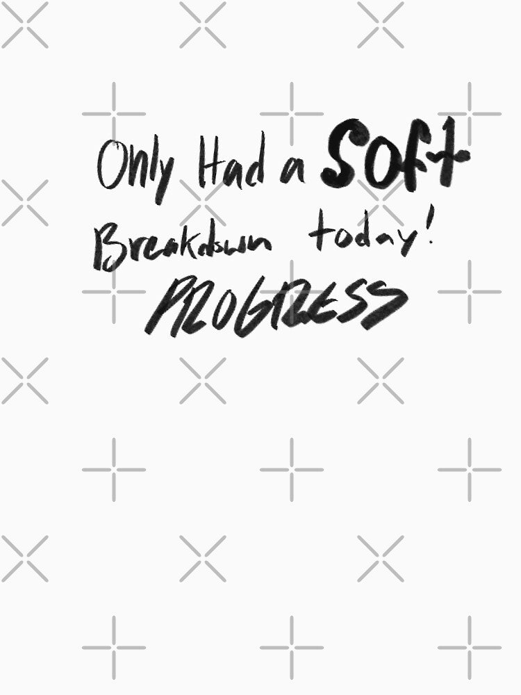 soft breakdown by Oroubea Designs T-Shirts, Hoodie, Sweatshirt | BlankRebels.com (Image 3)