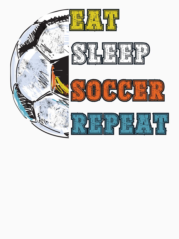 Eat sleep soccer repeat by martindesignden