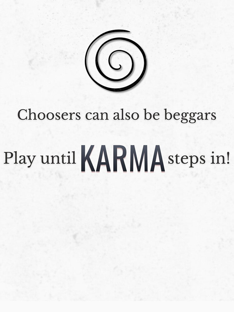 Play Until Karma Steps In - Light Edition by missmemore